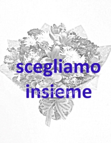 Omaggio da concordare telefonicamente in base al tuo gusto e stile.
